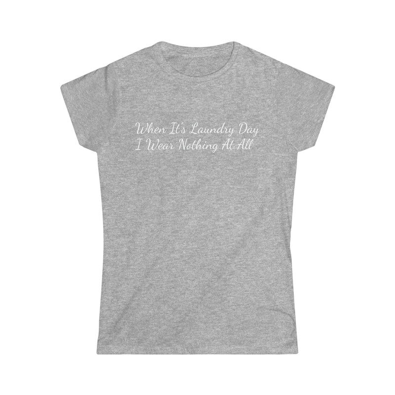 Laundry Day Women's Softstyle Tee